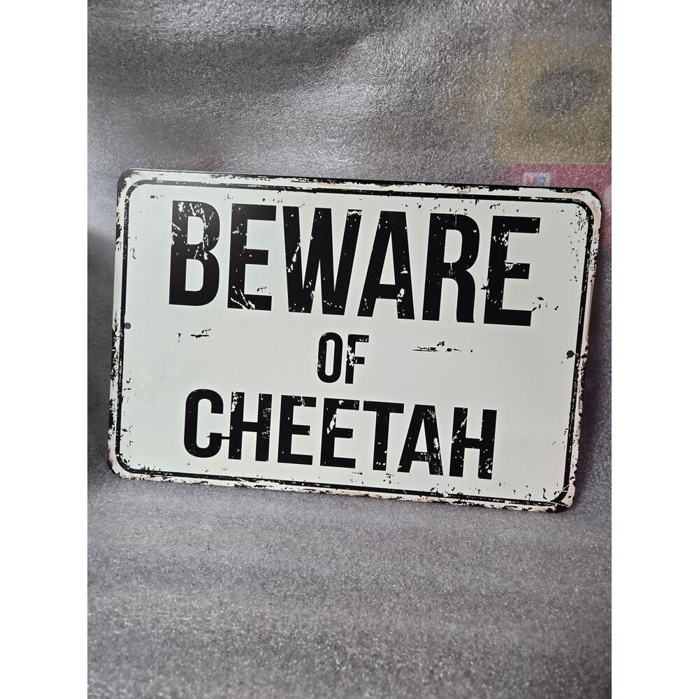 New Old Stock Beware of Cheetah Metal Sign Humor 8" x 12" Outdoors